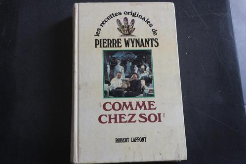 COMME CHEZ SOI - LES RECETTES ORIGINALES DE PIERRE WYNANTS, Livres, Livres de cuisine, Enlèvement ou Envoi