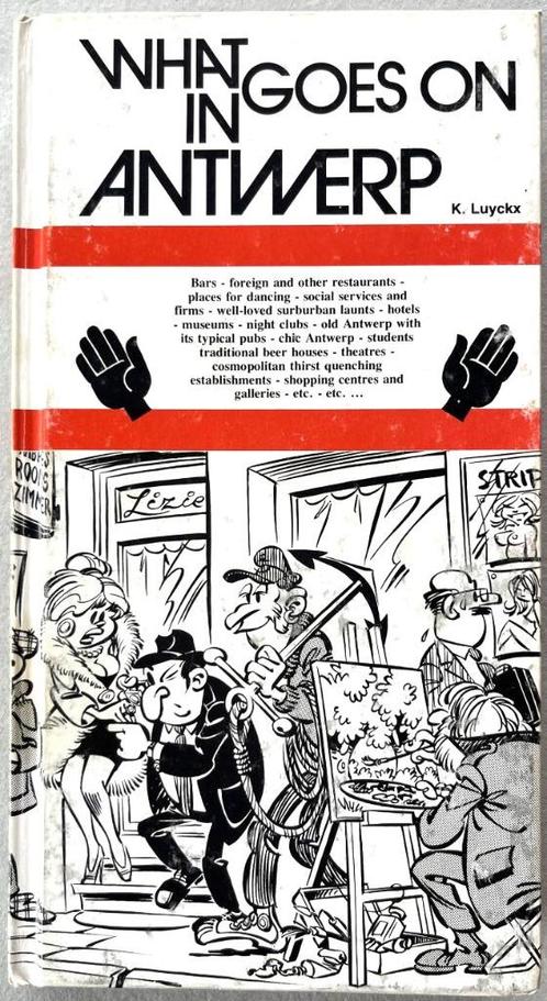 What goes on in Antwerp,  1982,  Karel Luyckx, Livres, Histoire & Politique, Enlèvement ou Envoi