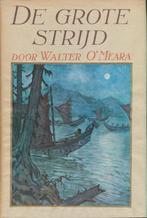 (b206) De grote strijd, een pionier vindt zijn levensgeluk, Boeken, Verzenden, Gelezen