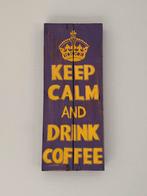Cadre en bois - Keep calm and drink coffee, Maison & Meubles, Accessoires pour la Maison | Tableaux à écrire & Proverbes, Comme neuf