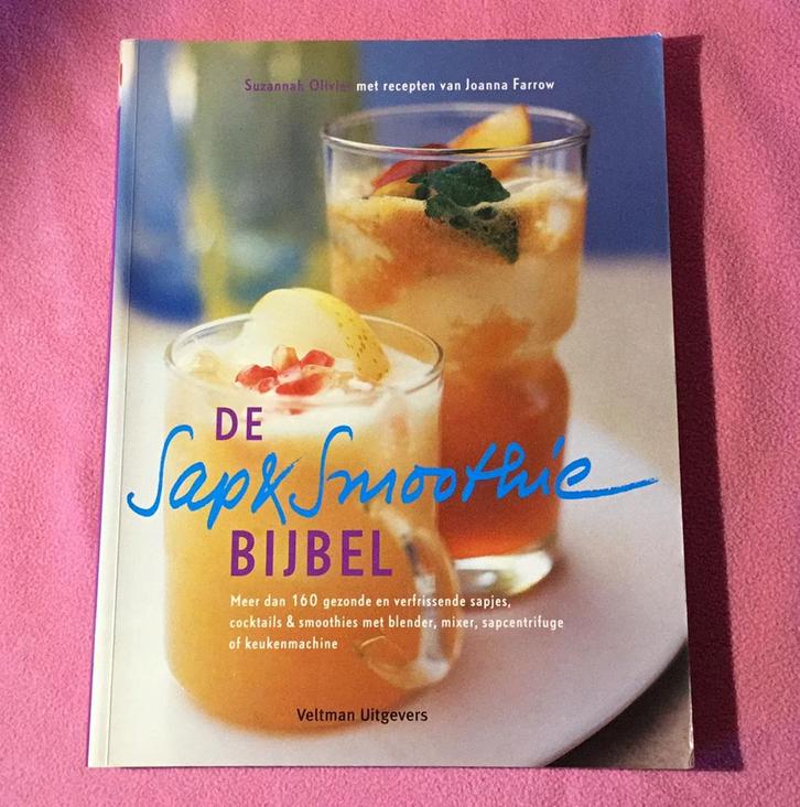 S. Olivier - De sap- & smoothiebijbel, Livres, Livres de cuisine, Enlèvement ou Envoi