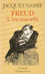 Freud L' inconscient Sur les commencements de la psychanalys, Boeken, Psychologie, Jacques Nassif, Functieleer of Neuropsychologie