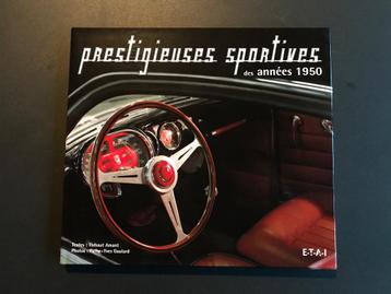 Livre NEUF “Prestigieuses sportives des années 50”