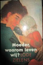Moeder waarom leven wij - Lode Zielens, Enlèvement ou Envoi, Utilisé, Lode Zielens