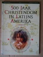 500 Jaar christendom in Latijns Amerika 1992 ongelezen 2x, Katholieke informatie, Christendom | Katholiek, Ophalen of Verzenden