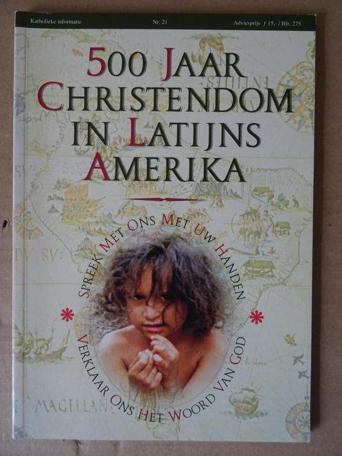 500 Jaar christendom in Latijns Amerika 1992 ongelezen 2x, Boeken, Godsdienst en Theologie, Zo goed als nieuw, Christendom | Katholiek