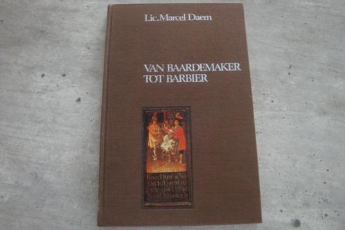 VAN BAARDEMAKER TOT BARBIER, Boeken, Politiek en Maatschappij, Gelezen, Ophalen of Verzenden