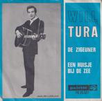 Will Tura – De zigeuner / Een huisje bij de zee – Single, 7 pouces, En néerlandais, Utilisé, Enlèvement ou Envoi