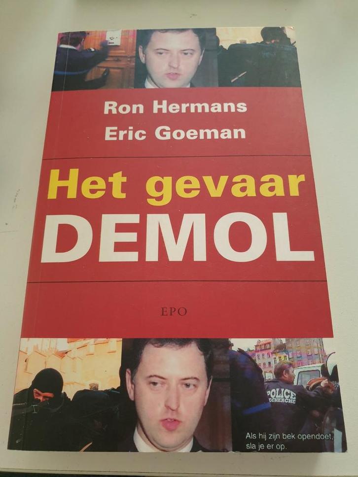 Eric Goeman & Ron Hermans :  Het gevaar Johan Demol, Boeken, Politiek en Maatschappij, Zo goed als nieuw, Ophalen of Verzenden