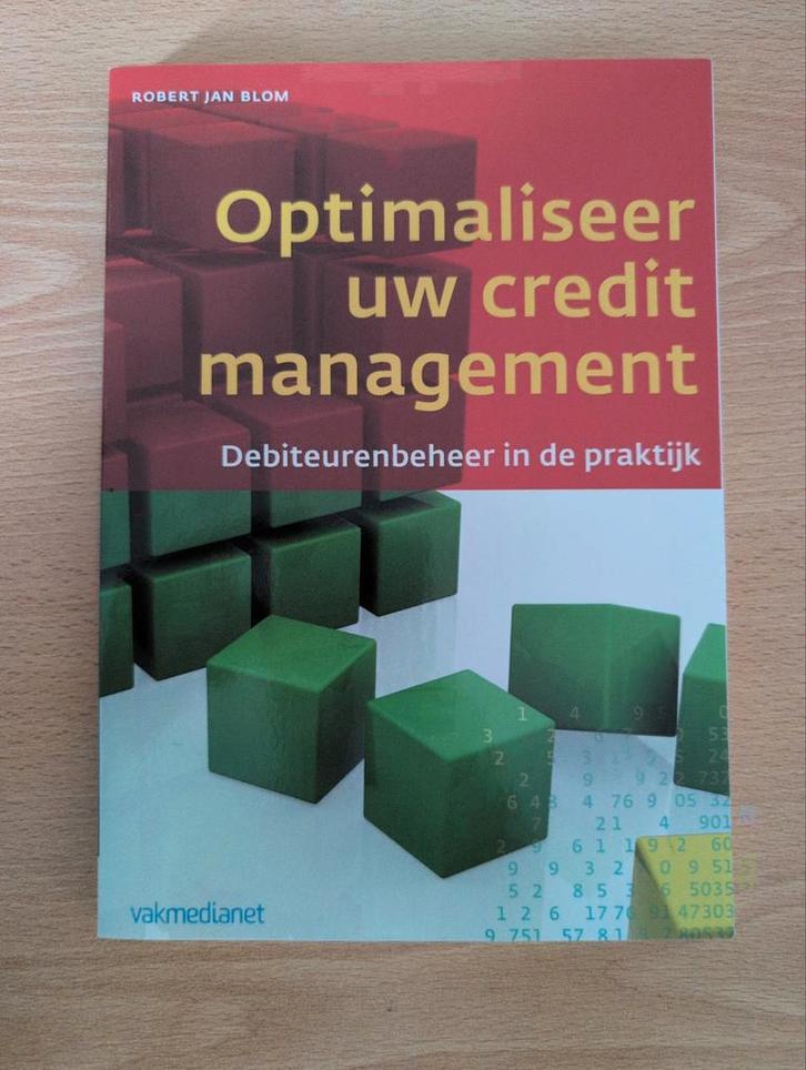 Robert Jan Blom - Optimaliseer uw credit management, Livres, Économie, Management & Marketing, Management, Enlèvement ou Envoi