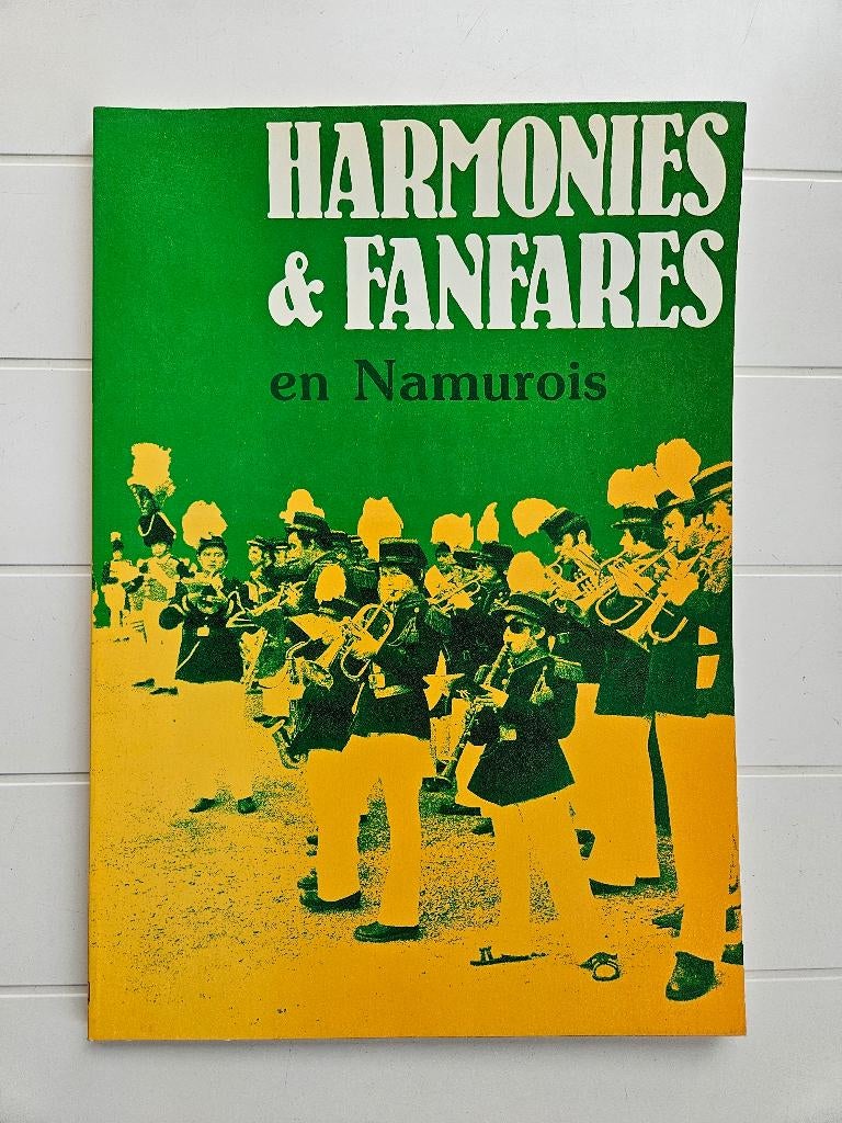 Harmonies et Fanfares en Namurois, Livres, Enlèvement ou Envoi, Utilisé, COLLECTIF
