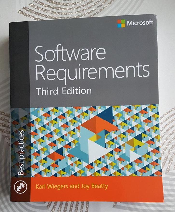 Software Requirements Third Edition - Karl Wiegers and Joy B, Boeken, Studieboeken en Cursussen, Zo goed als nieuw, Hoger Onderwijs
