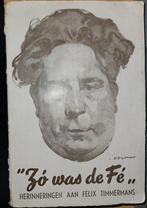 Zó was de Fé. Herinneringen aan Felix Timmermans, Gelezen, Kunst en Cultuur, Ophalen of Verzenden, Marc Edo Tralbaut