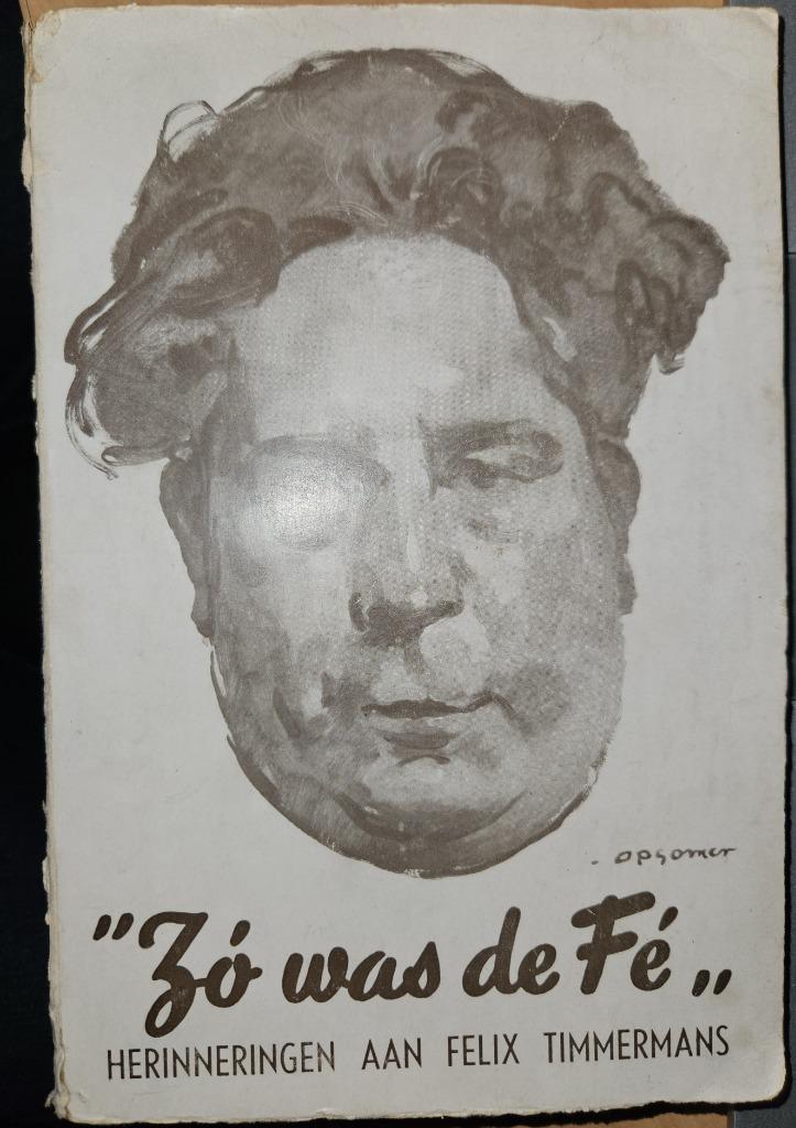 Zó was de Fé. Herinneringen aan Felix Timmermans, Boeken, Biografieën, Gelezen, Kunst en Cultuur, Ophalen of Verzenden