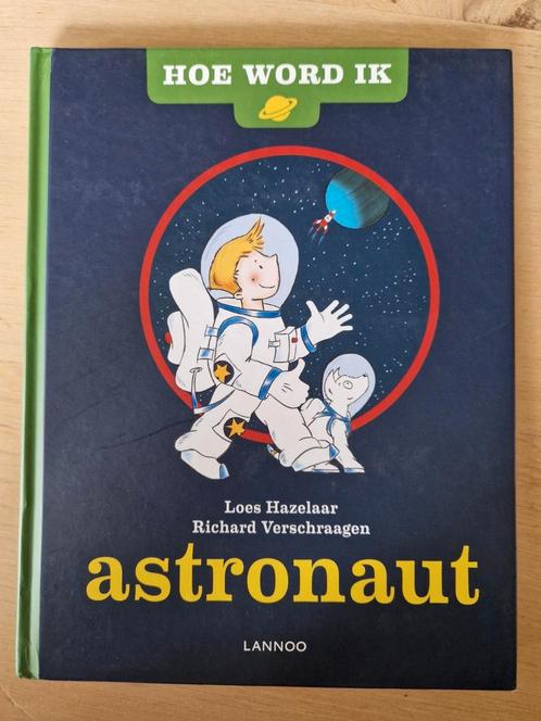 Richard Verschraagen - Hoe word ik astronaut, Boeken, Prentenboeken en Plaatjesalbums, Zo goed als nieuw, Ophalen of Verzenden