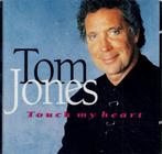 cd    /   Tom Jones – Touch My Heart, Ophalen of Verzenden