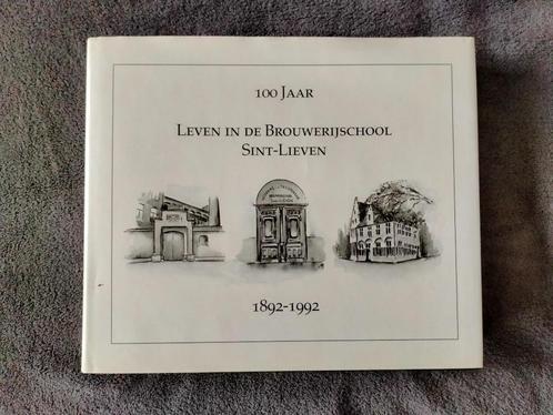 Gent: 100 Jaar leven i/d brouwerijschool St-Lieven 1892-1992, Boeken, Geschiedenis | Stad en Regio, Ophalen of Verzenden