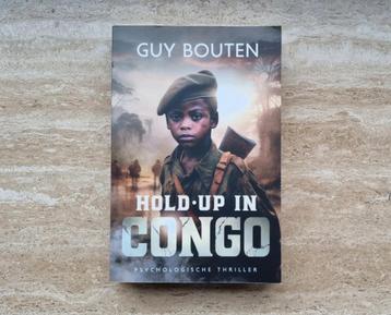 Hold-up in Congo, psychologische thriller van Guy Bouten beschikbaar voor biedingen