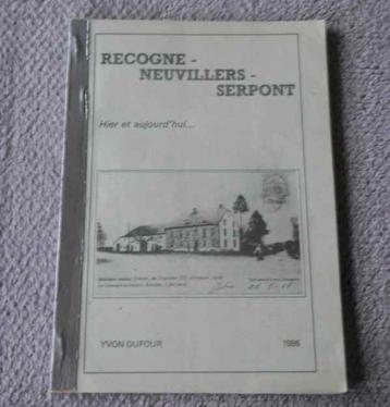 Recogne Neuvillers Serpont hier et aujourd'hui - Libramont beschikbaar voor biedingen