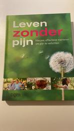 Boek - Leven zonder pijn - Hardcover, Ophalen, Dorothy Foltz-Gray, Nieuw, Overige soorten
