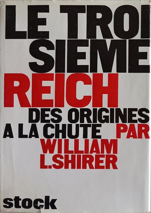 Le Troisième Reich des Origines à la Chute : W.L. Shirer, Boeken, Oorlog en Militair, Gelezen, Overige onderwerpen, Tweede Wereldoorlog