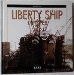 LIBERTY SHIP - L'EPOPEE, Livres, Comme neuf, Marine, Enlèvement ou Envoi, Gérald GUETAT