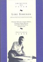 Lire Simenon == Réalité / Fiction / Écriture, Nieuw, Ophalen of Verzenden, Simenon