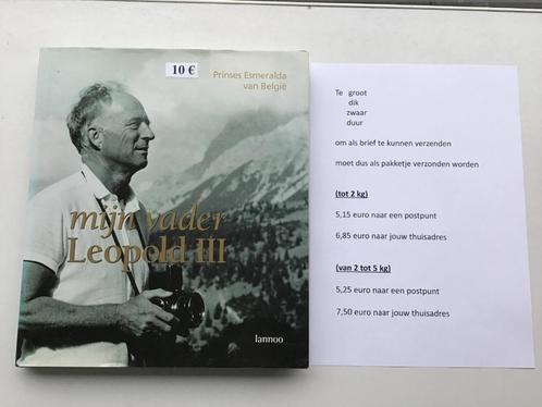 Mijn vader Leopold III door Prinses Esmeralda van België, Verzamelen, Koningshuis en Royalty, Zo goed als nieuw, Ophalen of Verzenden