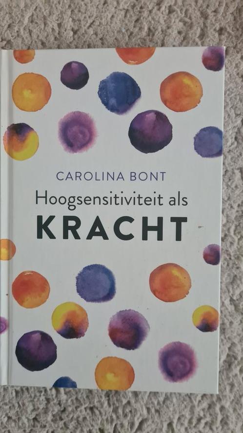 Carolina Bont - Hoogsensitiviteit als kracht, Boeken, Psychologie, Zo goed als nieuw, Ophalen of Verzenden