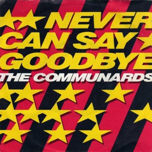 The Communards ‎– Never Can Say Goodbye '7 = Neww, CD & DVD, Vinyles | Pop, Comme neuf, 1980 à 2000, Autres formats, Enlèvement ou Envoi