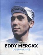 Eddy Merckx De Biografie + 50 jaar Merckx, Boeken, Ophalen of Verzenden, Zo goed als nieuw