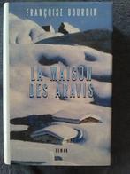 "La maison des Aravis" Françoise Bourdin (1999) NEUF !, Livres, Françoise Bourdin, Enlèvement ou Envoi, Comme neuf, Europe autre
