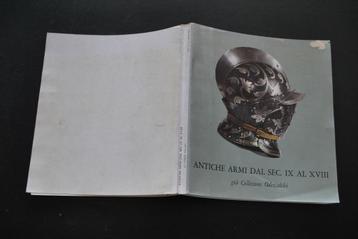 Antiche armi dal sec. IX al XVIII gia Collezione Odescalchi, Enlèvement ou Envoi, Livre ou Revue