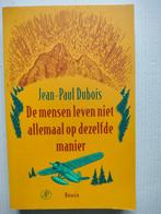 De mensen leven niet allemaal op dezelfde manier roman Jean-, Verzenden, Zo goed als nieuw, Jean-Paul Dubois 
