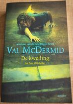 Val McDermid - De kwelling, Livres, Thrillers, Europe autre, Utilisé, Enlèvement ou Envoi