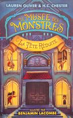 Le Musée des Monstres - La tête réduite/ Oliver&Chester, Ophalen of Verzenden, Zo goed als nieuw