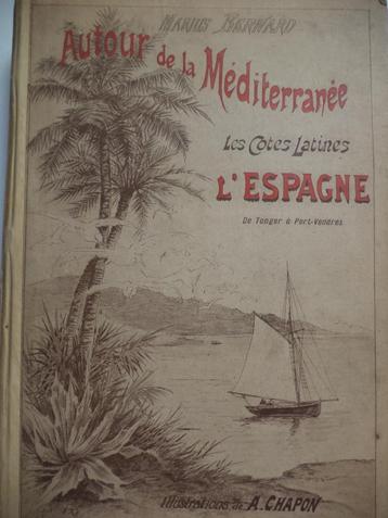 1895 Marius BERNARD Autour de la Méditerranée L'Espagne, Enlèvement ou Envoi