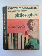 DICTIONNAIRE ILLUSTRÉ DES PHILOSOPHES  -  Collectif, Boeken, Filosofie, Ophalen of Verzenden, Algemeen