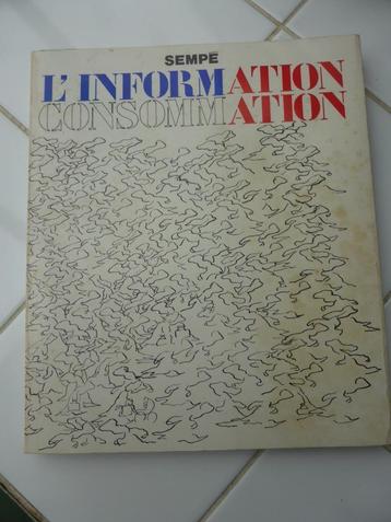 SEMPÉ: L'Information-Consommation, ed.or de 1968