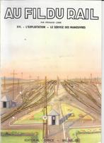 AU FIL DU RAIL XVI  -  Le service des manoeuvres, Envoi, Utilisé, Train, Livre ou Revue