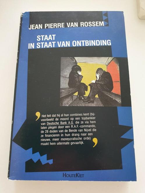 JEAN-PIERRE VAN ROSSEM Staat instaat v ontbinding GESIGNEERD, Boeken, Politiek en Maatschappij, Zo goed als nieuw, Ophalen of Verzenden