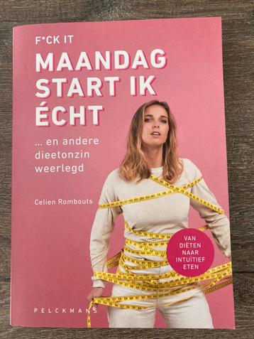 Celien Rombouts - F*ck it, maandag start ik écht beschikbaar voor biedingen