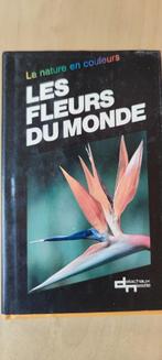 Les fleurs du monde - reeks La nature en couleurs, Boeken, Bloemen, Planten en Bomen, Ophalen of Verzenden, Zo goed als nieuw