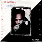 Vinyl, 7"   /   Bert Kuizenga – De Nacht, Overige formaten, Ophalen of Verzenden