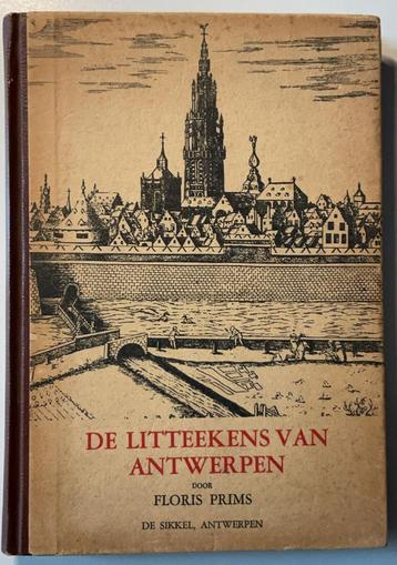 Floris Prims: De LITTEEKENS VAN ANTWERPEN, Enlèvement ou Envoi, Comme neuf