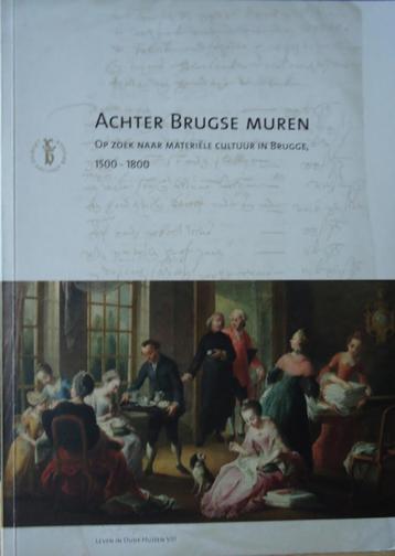 Achter Brugse muren. Op zoek naar materiële cultuur in Brugg beschikbaar voor biedingen