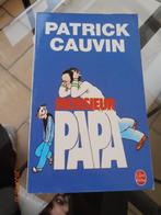 Livre "Monsieur Papa" Patrick CAUVIN – J.C. LATTES (2003), Patrick Cauvin, Utilisé, Enlèvement ou Envoi, Fiction