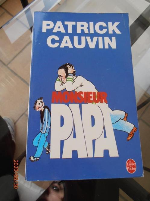 Livre "Monsieur Papa" Patrick CAUVIN – J.C. LATTES (2003), Livres, Livres pour enfants | Jeunesse | 10 à 12 ans, Utilisé, Fiction