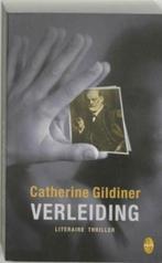 Verleiding / Catherine Gildiner, Boeken, Thrillers, Gelezen, Ophalen of Verzenden
