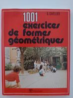 1001 exercices de formes géométriques, Livres, Mathématiques A, Utilisé, Enlèvement ou Envoi, Guy Cuvelier